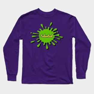 Talented Long Sleeve T-Shirt